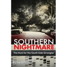 Southern Nightmare: The Hunt for The South Side Strangler