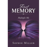 First Memory: Multiple Me