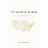 This Is Server Country: AI, Power, and the Remaking of Rural America