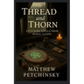 Thread and Thorn: Stitching Spells from Rural Cloth