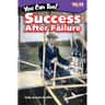 You Can Too! Success After Failure