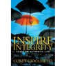 Inspire Integrity: Chasing an Authentic Life