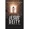 The Signs of Jesus' Deity in the Gospel of John: Revised Edition