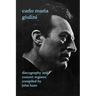 Carlo Maria Giulini. Discography and Concert Register. [2002].