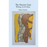 The Narrow Gate: Art, Writing & Values