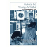 Advice to Young Artists in a Postmodern Era