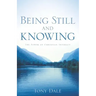 Being Still and Knowing