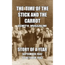 The Time of the Stick and the Carrot: Story of a Year, October 1942 to September 1943