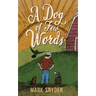 A Dog of Few Words