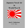 Japanese Naval Air In WWII