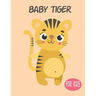 Baby Tiger For Kids: Amazing Animal Coloring book Great Gift for Boys & Girls, Ages 4-8