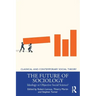 The Future of Sociology: Ideology or Objective Social Science?