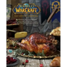 World of Warcraft: The Official Cookbook