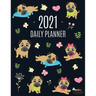 Pug Planner 2021: Funny Tiny Dog Monthly Agenda For All Your Weekly Meetings, Appointments, Office & School Work January - December Cale