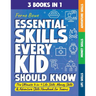 Essential Skills Every Kid Should Know: The Ultimate 3-in-1 Life Skills, Money Skills & Adventure Skills Handbook for Tween Boys & Girls