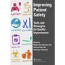 Improving Patient Safety: Tools and Strategies for Quality Improvement