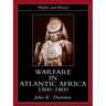 Warfare in Atlantic Africa, 1500-1800