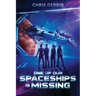 One of Our Spaceships is Missing