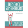 The School Superintendent: The Profession and the Person