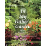 In My Father's Garden: 30 Day Devotional