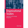 Organizational Studies: Implications for the Strategic Management