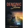 Demonic Storm: My Life of Satanic Deception and Spiritual Deliverance