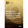 Adsorption Desalination and Cooling Systems: Advances in Design, Modeling and Performance