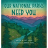 Our National Parks Need You