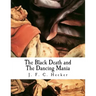 The Black Death and the Dancing Mania