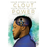 Your Story Is Your Clout. Your Voice Is Your Power.: Creative Writing Meets Self Help