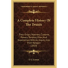 A Complete History Of The Druids: Their Origin, Manners, Customs, Powers, Temples, Rites, And Superstition, With An Inquiry Into Their Religion (1810)