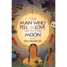 The Man Who Fell in Love with the Moon