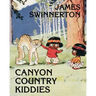 James Swinnerton's Canyon Country Kiddies