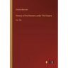 History of the Romans under The Empire: Vol. VIII