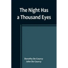 The Night Has a Thousand Eyes