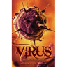 Virus: A Science Fiction Thriller