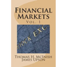 Financial Markets: Vol 1 Stocks, bonds, money markets; IPOS, auctions, trading (buying and selling), short selling, transaction costs, cu