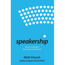 Speakership: The art of oration, the science of influence