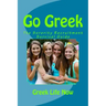Go Greek: The Sorority Recruitment Survival Guide
