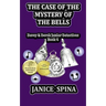 The Case of the Mystery of the Bells: Davey & Derek Junior Detectives, Book 6