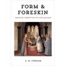 Form and Foreskin: Medieval Narratives of Circumcision