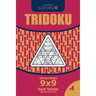 Sudoku Tridoku - 200 Hard Puzzles 9x9 (Volume 4)