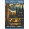 Private Myths: Dreams and Dreaming