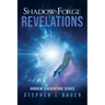 Shadow-Forge Revelations: Andrew's Adventure Series