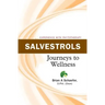Salvestrols: Journeys to Wellness