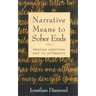 Narrative Means to Sober Ends: Treating Addiction and Its Aftermath