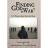 Finding God in War?: U.S. Warriors Speak from the Heart