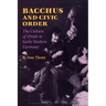 Bacchus and Civic Order: The Culture of Drink in Early Modern Germany