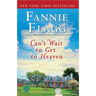 Can't Wait to Get to Heaven