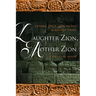 Daughter Zion, Mother Zion: Gender, Space, and the Sacred in Ancient Israel